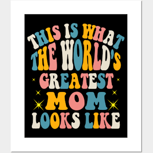 This is What The World's Greatest Mom Looks Like Mothers Day Posters and Art